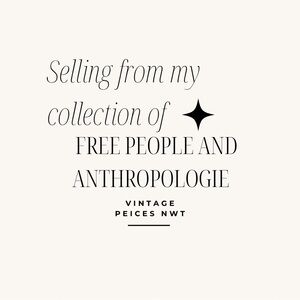Vintage NWT Free People and Anthropologie closet clear out